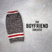 BOYFRIEND DOG SWEATER DOG SWEATER - Bones Bizzness